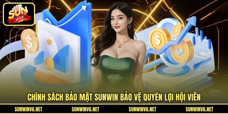 Chính sách bảo mật SUNWIN bảo vệ quyền lợi hội viên