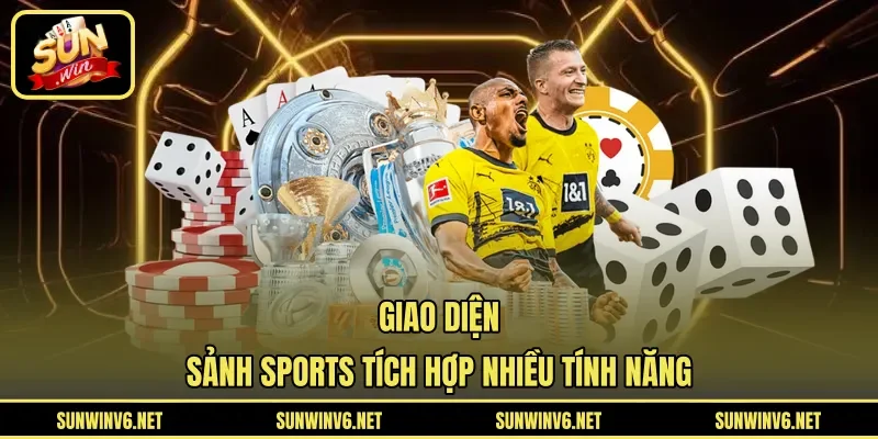 Giao diện sảnh sports tích hợp nhiều tính năng