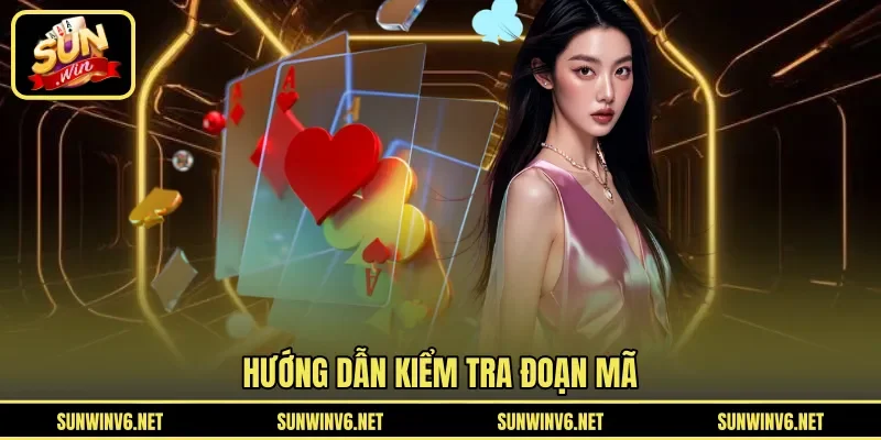 Hướng dẫn kiểm tra đoạn mã