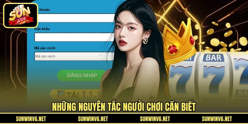 Những nguyên tắc người chơi cần biết